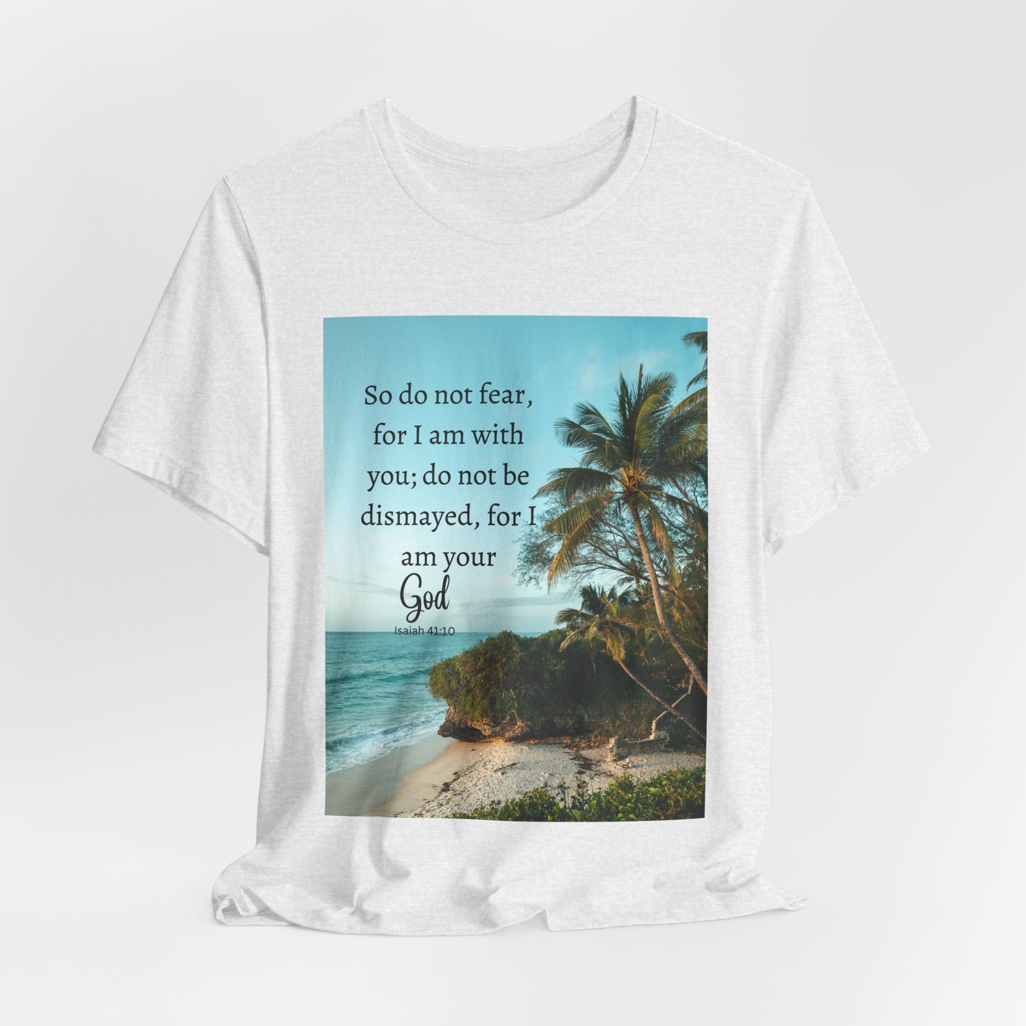 Do not Fear Christian T-Shirt with Bible Verse